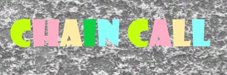 Chain Call™ banner