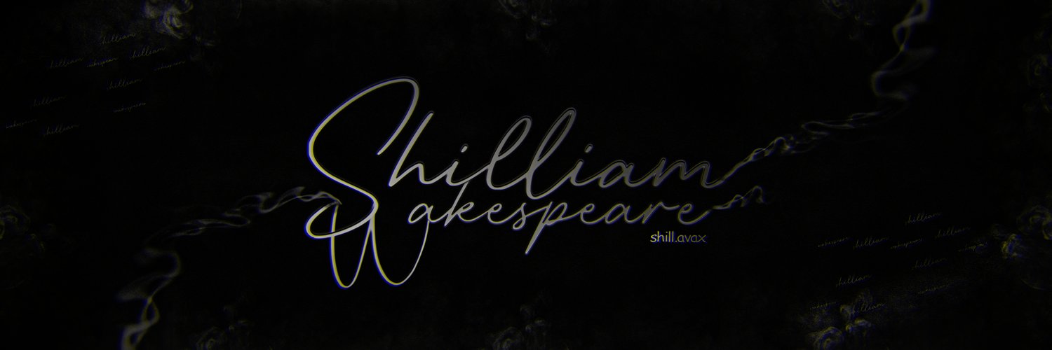 Shilliam Wakespeare 🪶📜 shill.avax 🔺 banner