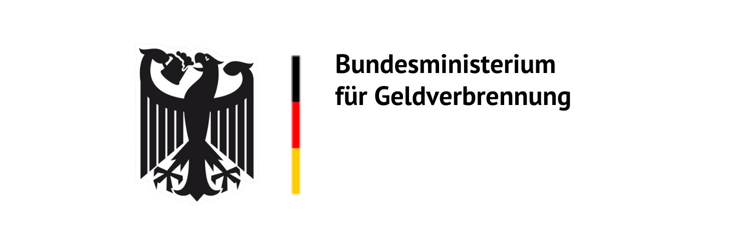 Bundesministerium für Geldverbrennung banner