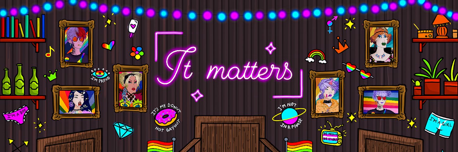 It Matters - LGBTQ banner