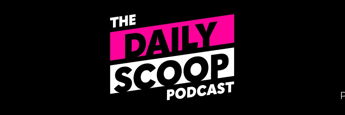 The Daily Scoop Podcast banner