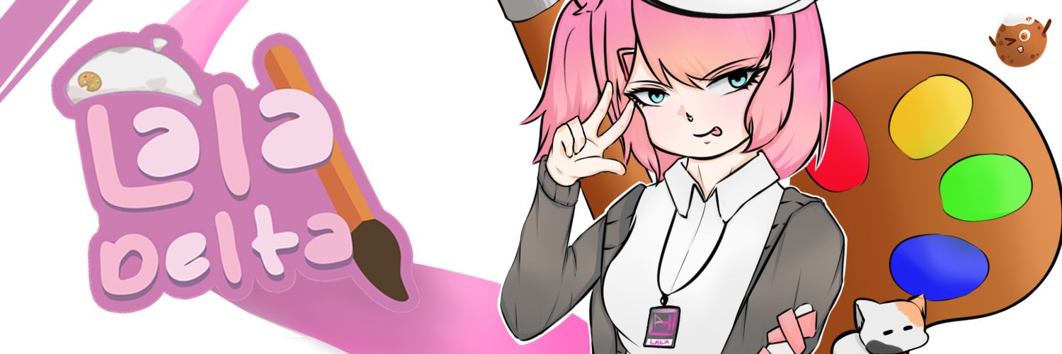Lala Delta🎨🖌️✨ || Next Journey??! banner