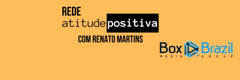Renato Martins (@boxbrazilplay e @redeatipositiva) banner