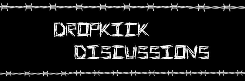 Dropkick Discussions banner