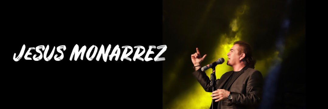 JESUS MONARREZ banner