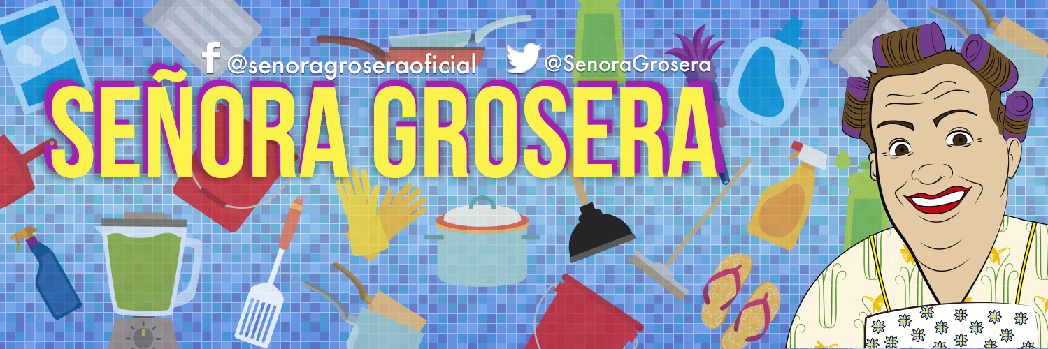 Señora Grosera banner