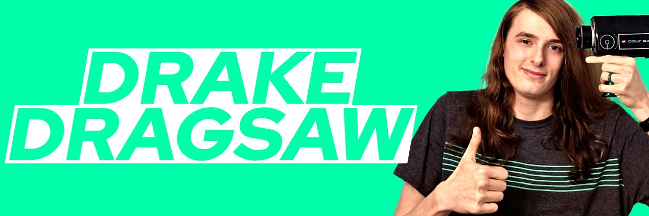 Drake Dragsaw banner