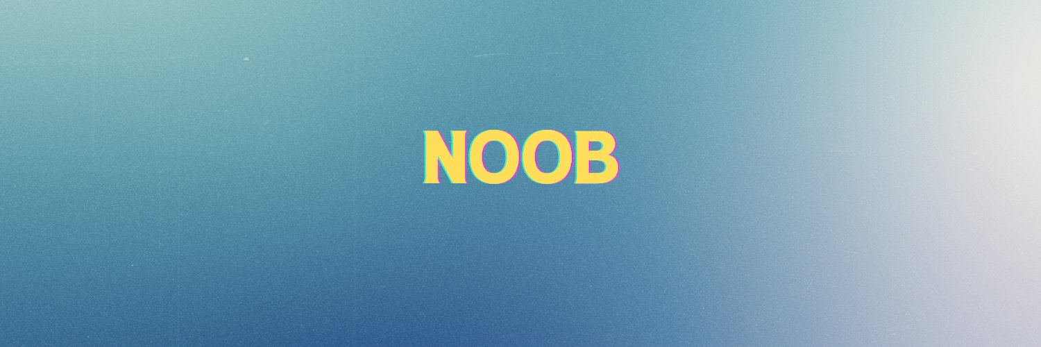 The legitimate noob banner