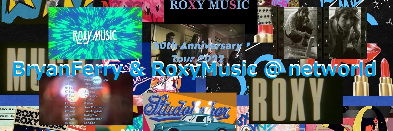BryanFerry & RoxyMusic @ networld banner
