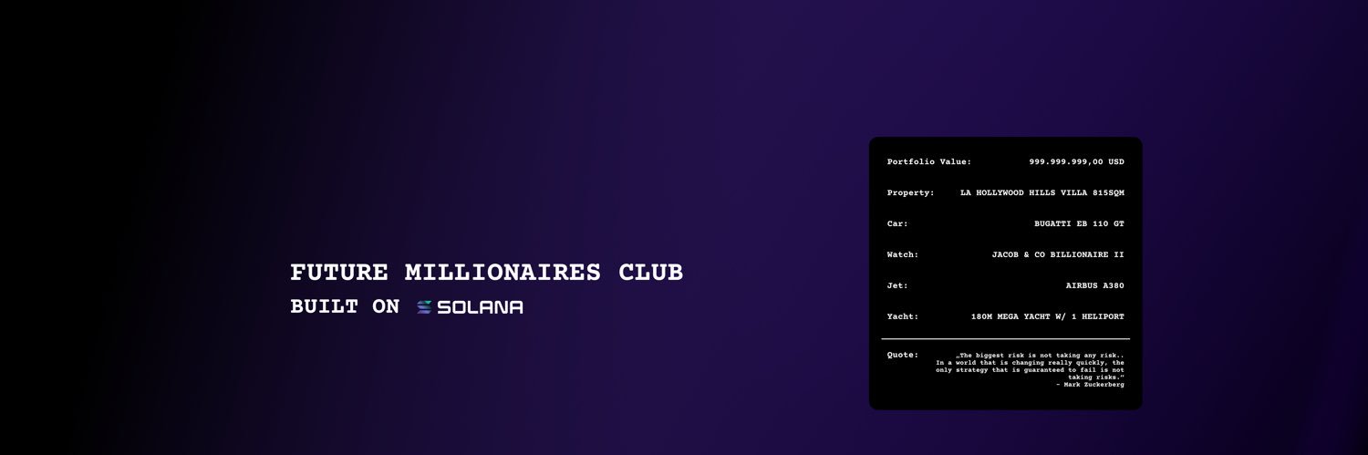 Future Millionaires Club NFT - MINT LIVE | 0.89SOL banner