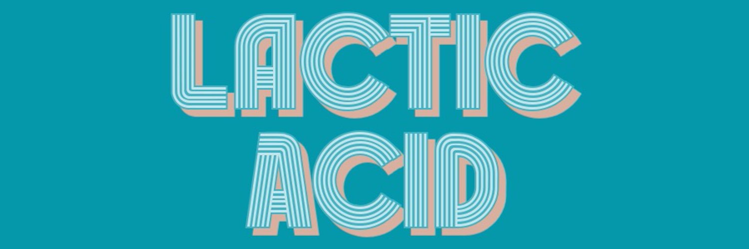 Lactic Acid Podcast with Dom and Laura Profile Banner