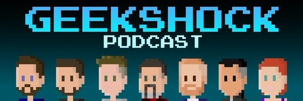 Geek Shock Podcast Profile Banner