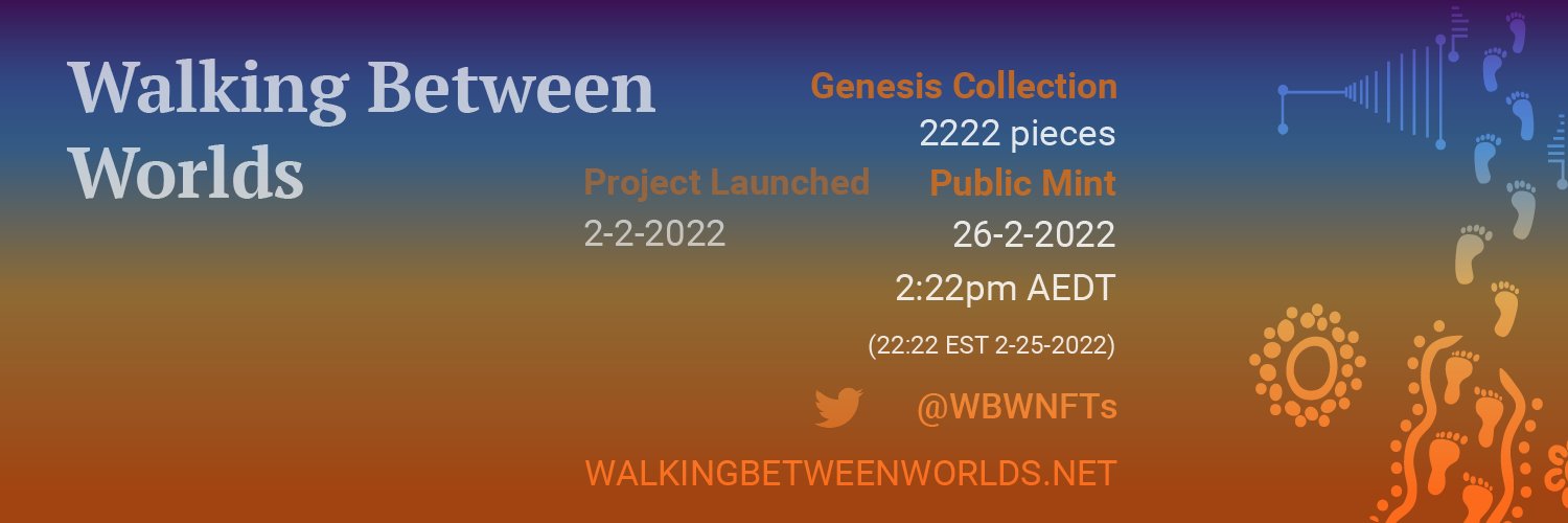 👣WalkingBetweenWorlds 👣 minting NOW banner