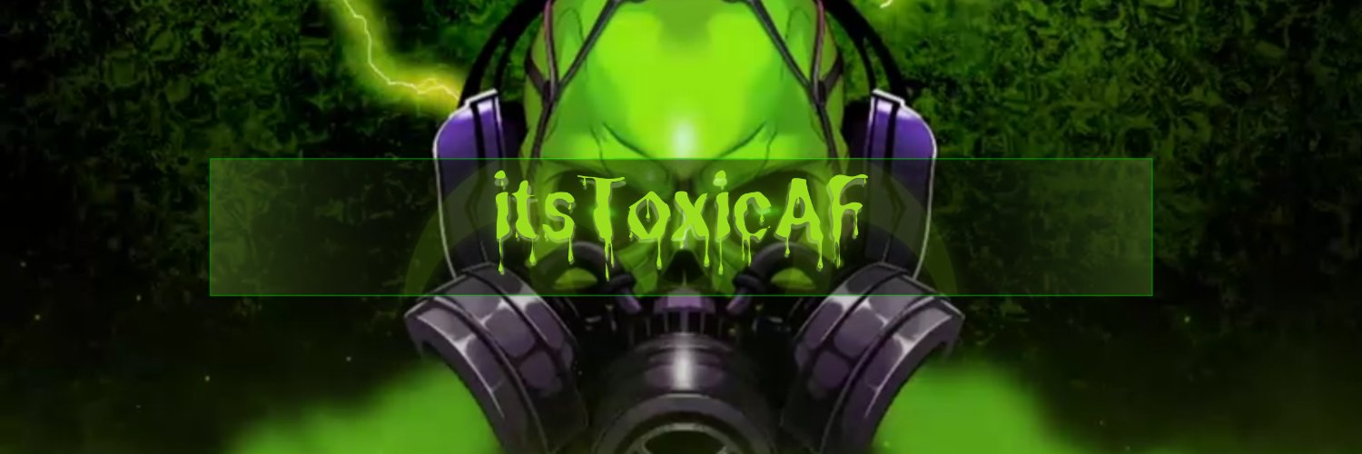 itsToxicAF banner