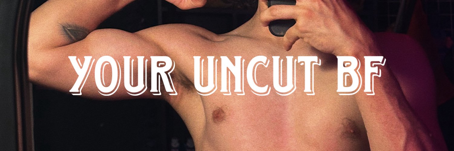 Your Uncut BF banner