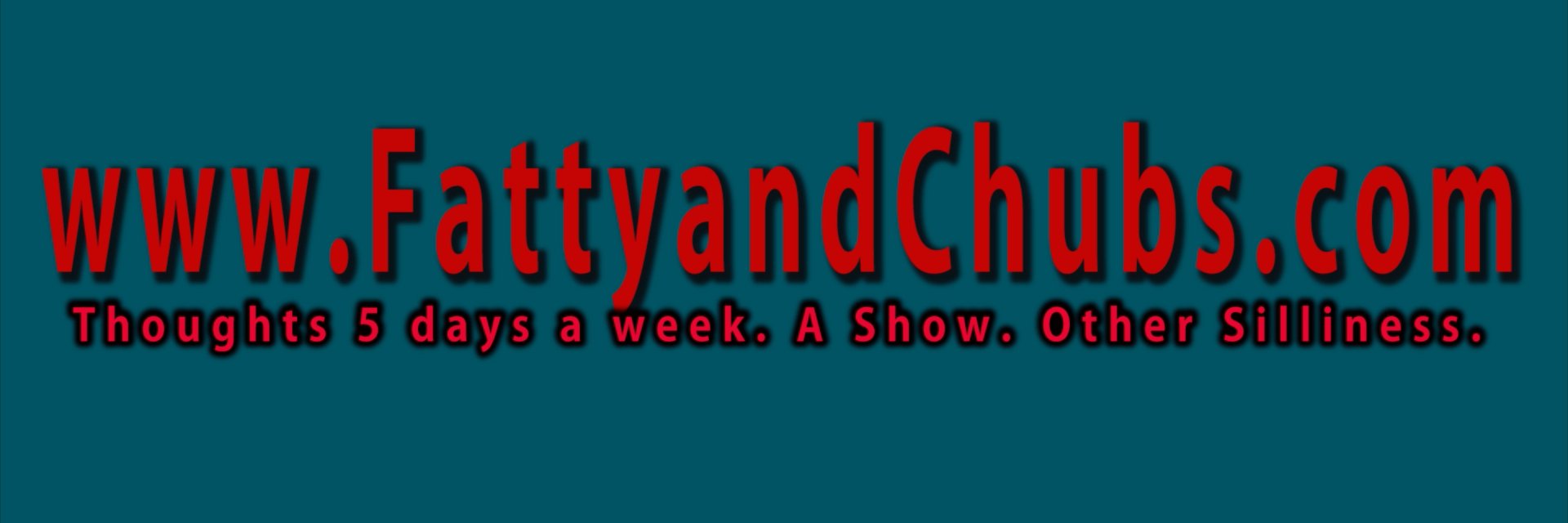 FattyChubsShow's profile banner image