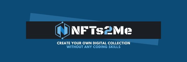 NFTs2Me ⧫ NFT Toolkit for Creators Profile Banner