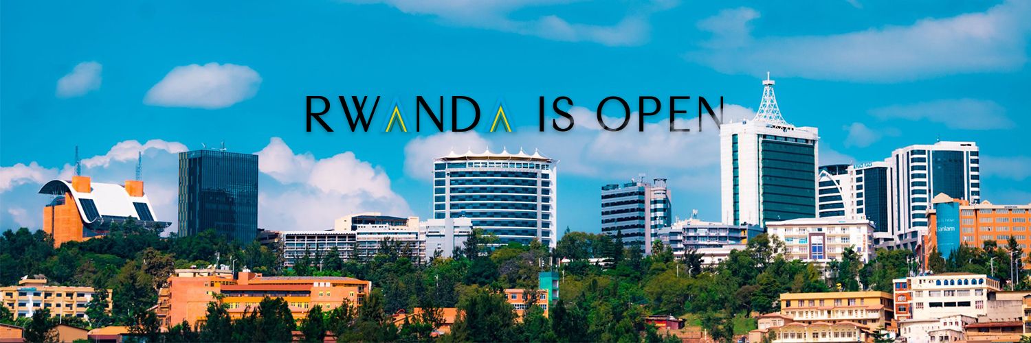 Rwanda Is Open 🇷🇼 banner