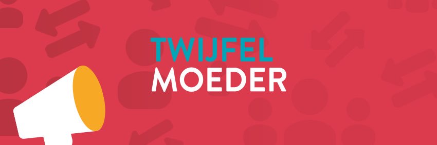 TwijfelMoeder banner