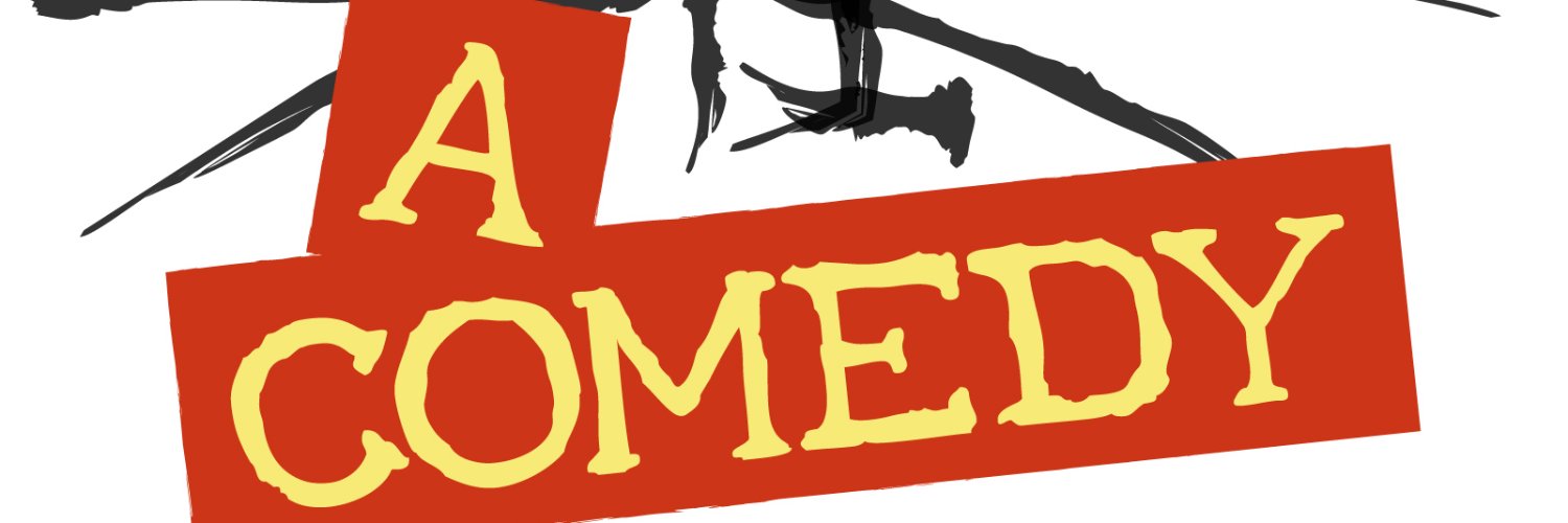 A Comedy banner