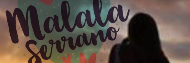 MalalaSerrano's profile banner image