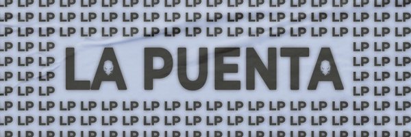 LA PUENTA Profile Banner