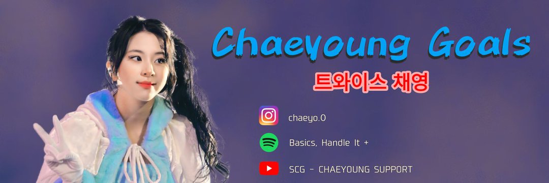 SCG | CHAEYOUNG GOALS banner