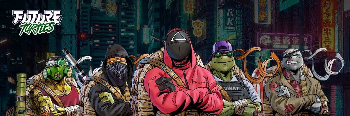 Future Turtles | 1st Drop Complete! banner