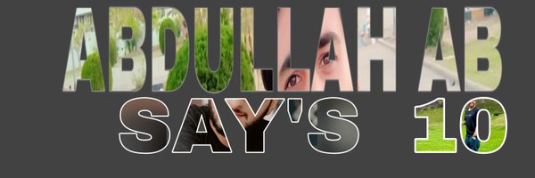 ABDULLAHAB_SAYS Profile Banner