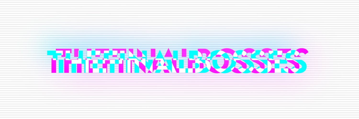 THEFINALBOSSES banner