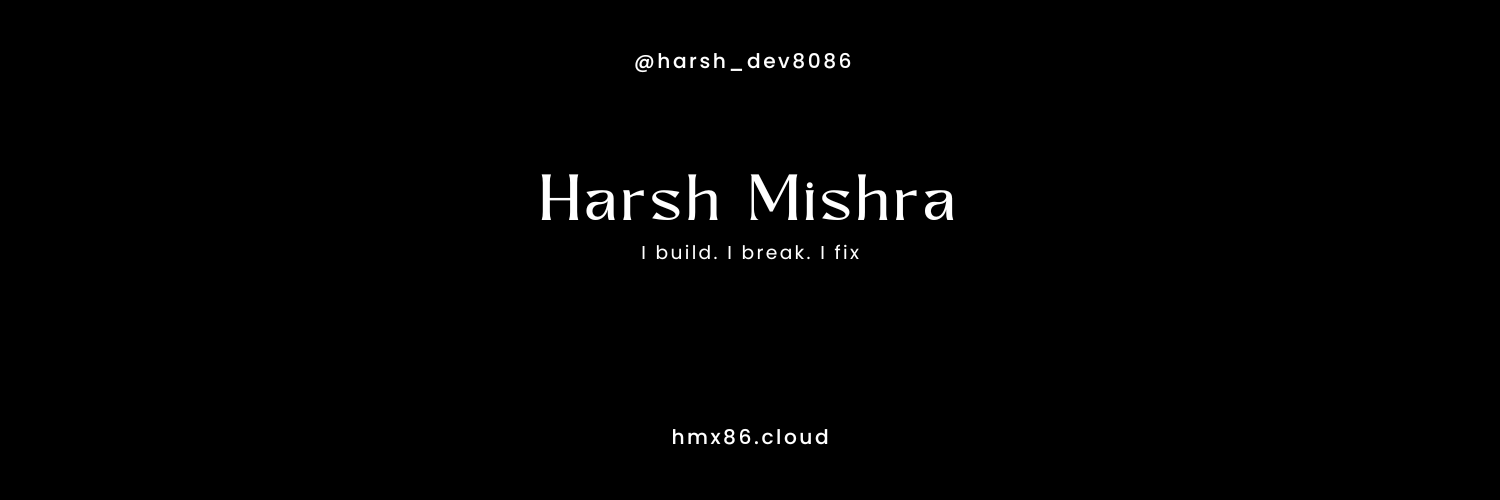 Harsh Mishra's banner