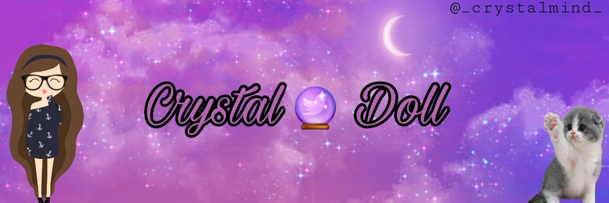 Crystal 🔮 Doll banner