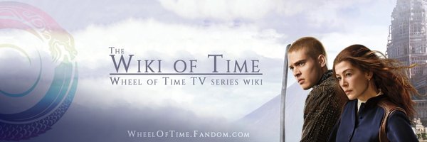 Wiki of Time || The Wheel of Time TV series wiki Profile Banner