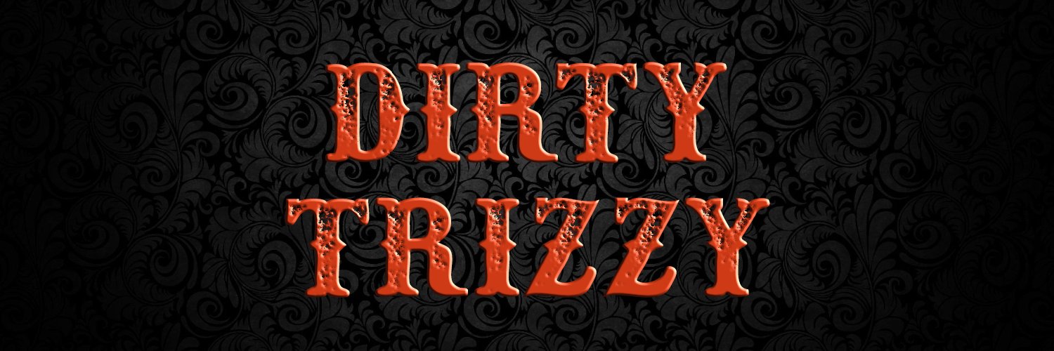 Dirty Trizzy banner