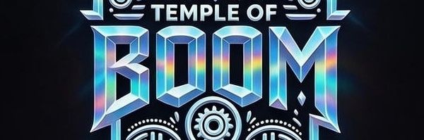 🔥 TEMPLE OF BOOM 🔥 banner