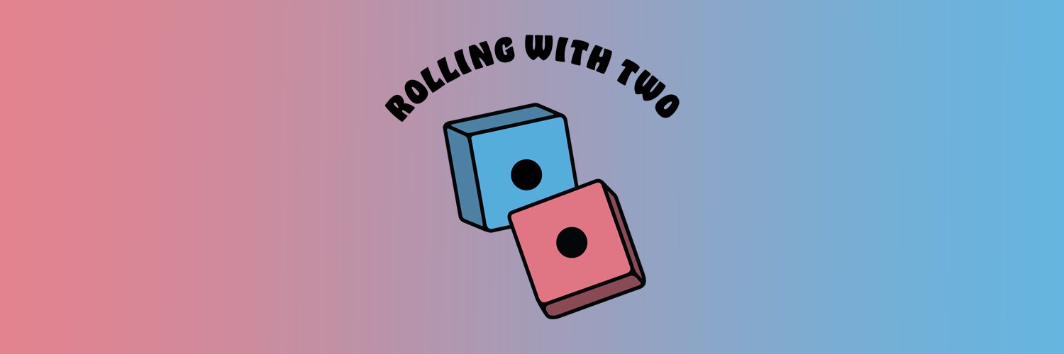 Rolling With Two banner