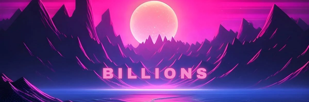 B I L L I O N S banner