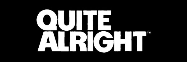 QuiteAlrightInc Profile Banner
