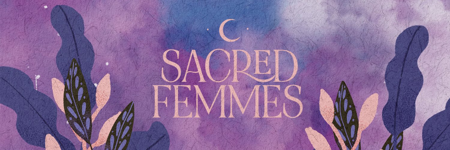 Sacred Femmes 💐🌔 banner