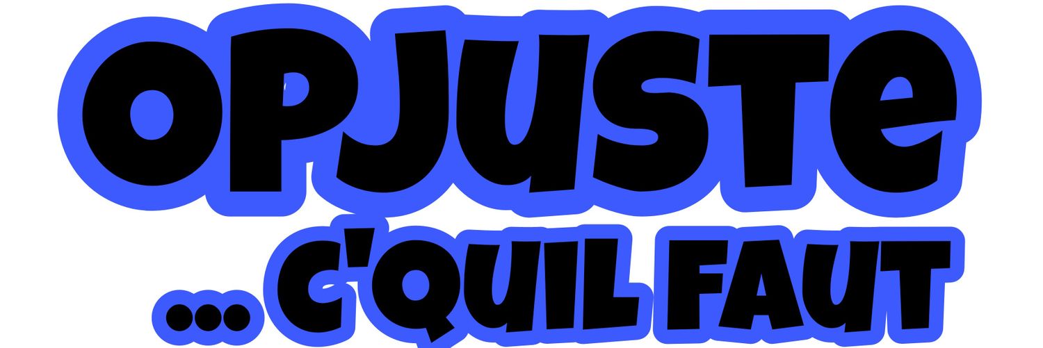 OPJuste C'Qu'il Faut banner