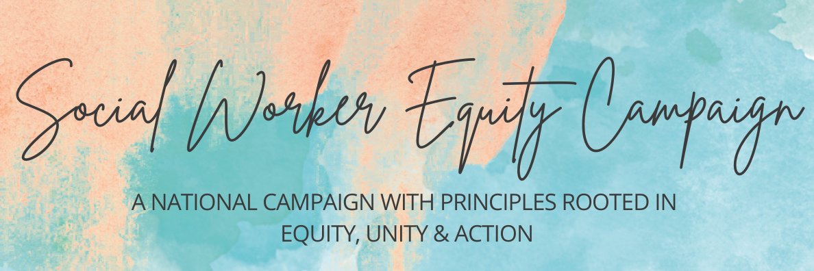 Social Worker Equity Campaign banner