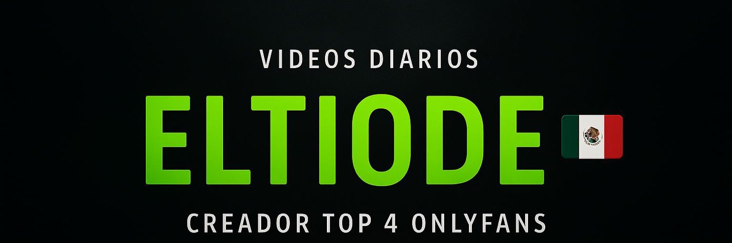 eltiodemx🇲🇽 banner