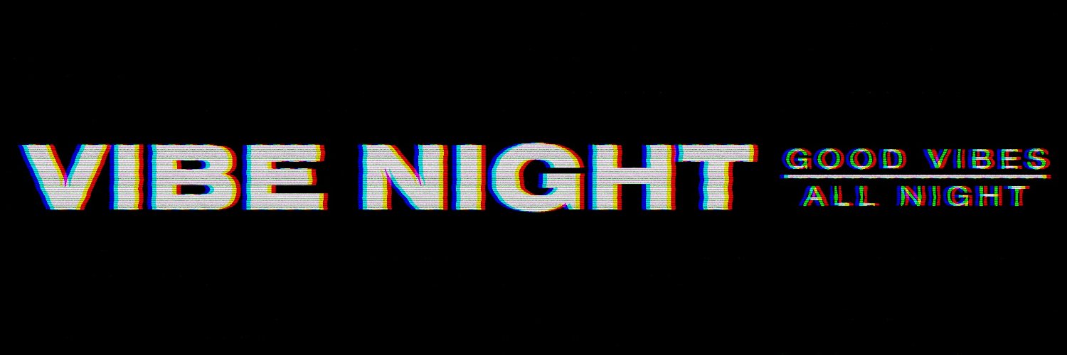 VIBE NIGHT banner