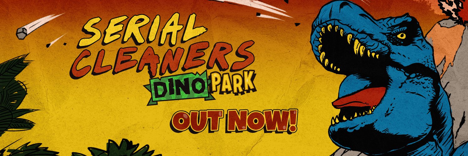 Serial Cleaners - Dino Park // DLC OUT NOW! banner