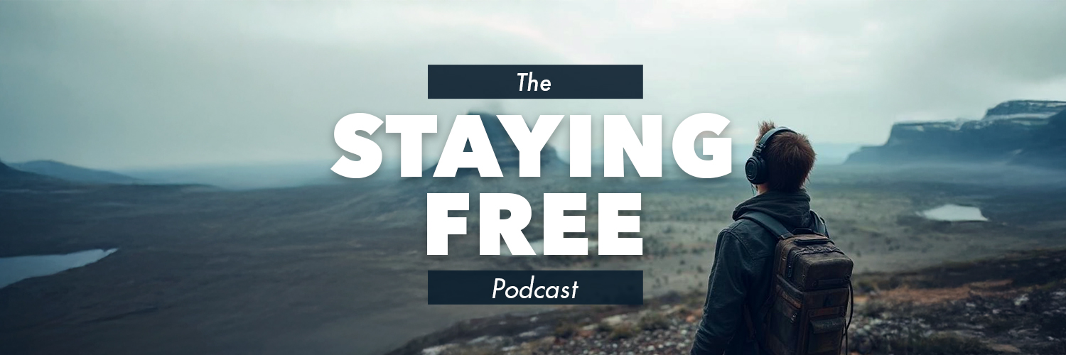 Staying Free Podcast banner