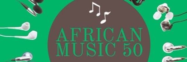 africanmusic50 Profile Banner