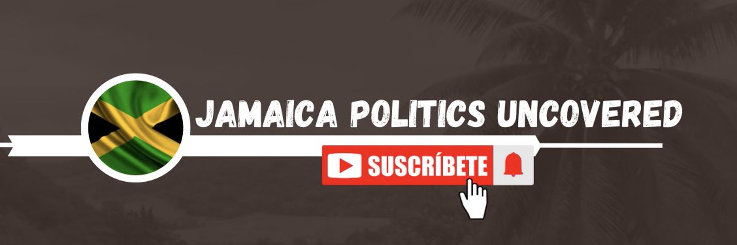 Jamaica Politics Uncovered Profile Banner