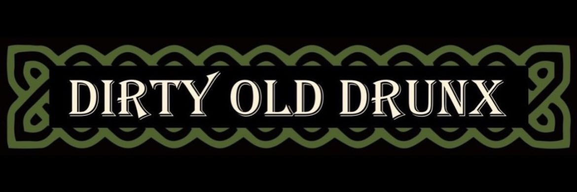 Dirty Old DrunX OFFICIAL banner