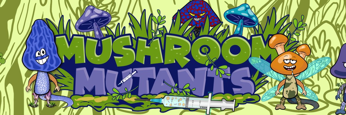Mushroom Mutants | MINTING NOW | MushMutants.io banner