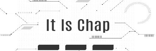 It Is Chap banner
